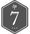 Tip 7