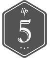 Tip 5