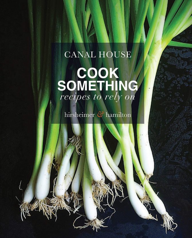 Canal House cookbook 2019