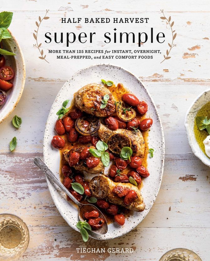 Half Baked Harvest cookbook 2019
