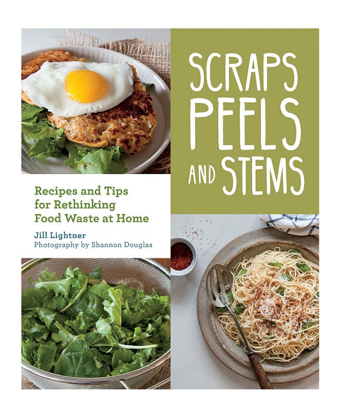 Scraps, Peels, and Stems cookbook